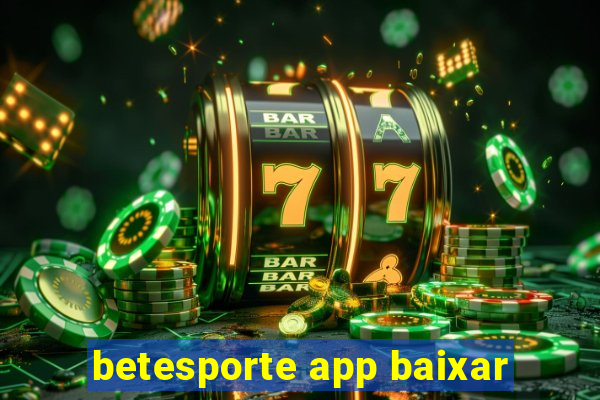 betesporte app baixar